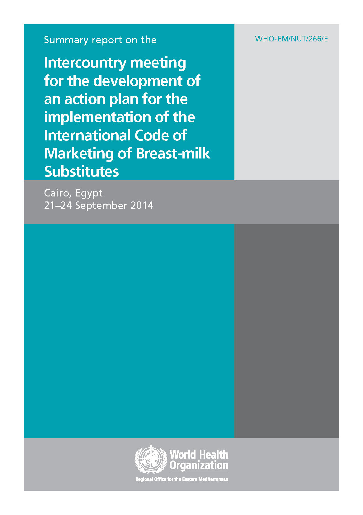 summary_report_on_the_intercountry_meeting_for_the_development_of_an_action_plan_for_the_implementation_of_the_international_code_of_marketing_of_breast-milk_substitutes summary_report_on_the_intercountry_meeting_for_the_development_of_an_action_plan_for_the_implementation_of_the_international_code_of_marketing_of_breast-milk_substitutes
