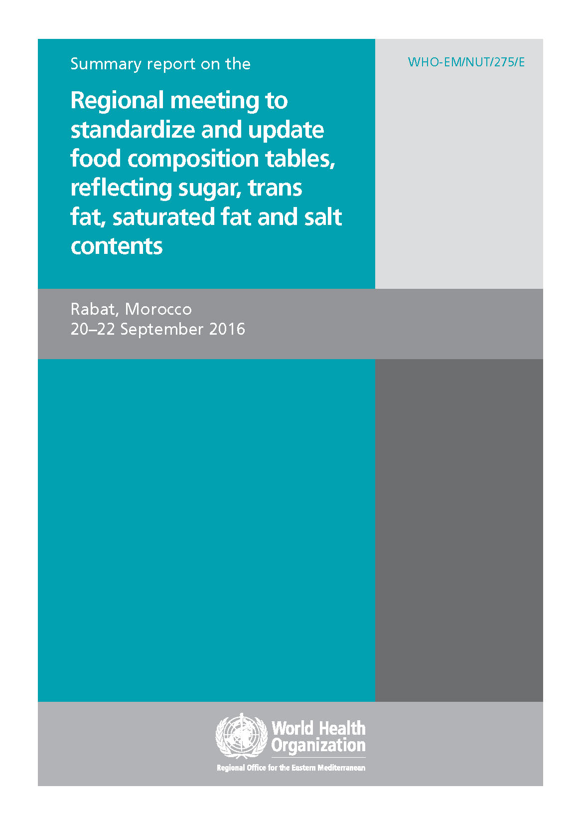 summary_report_on_the_regional_meeting_to_standardize_and_update_food_composition_tables_reflecting_sugar_trans_fat_saturated_fat_and_salt_contents summary_report_on_the_regional_meeting_to_standardize_and_update_food_composition_tables_reflecting_sugar_trans_fat_saturated_fat_and_salt_contents