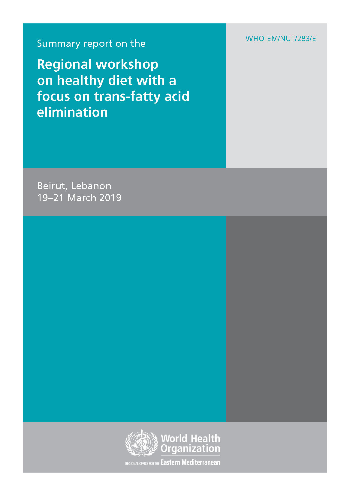 summary_report_on_the_regional_workshop_on_healthy_diet_with_a_focus_on_trans-fatty_acid_elimination summary_report_on_the_regional_workshop_on_healthy_diet_with_a_focus_on_trans-fatty_acid_elimination