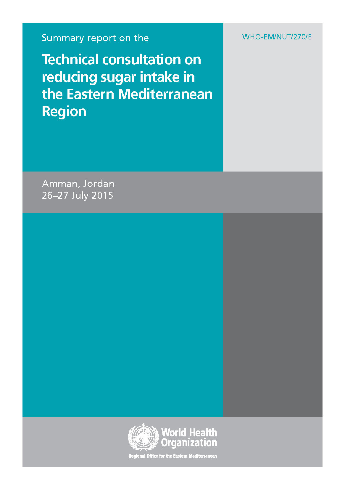 summary_report_on_the_technical_consultation_on_reducing_sugar_intake_in_the_emr summary_report_on_the_technical_consultation_on_reducing_sugar_intake_in_the_emr