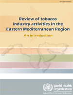 review_of_tobacco_industry_activities_in_the_eastern_mediterannean_region_an_intro review_of_tobacco_industry_activities_in_the_eastern_mediterannean_region_an_intro