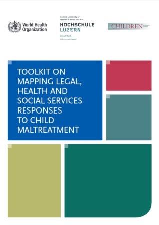 Toolkit_on_mapping_legal_health_and_social_services_responses_to_child_maltreatment_2015 Toolkit_on_mapping_legal_health_and_social_services_responses_to_child_maltreatment_2015