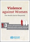 Violence_against_women_health_impacts_and_the_role_of_the_health_sector_2013 Violence_against_women_health_impacts_and_the_role_of_the_health_sector_2013