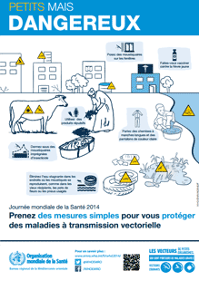 Journée mondiale de la Santé 2014 : petits mais dangereux