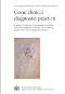 L'image nous montre la page de couverture de la publication : "Bonnes pratiques en matière de diagnostic clinique : guide à l'intention des cliniciens dans les pays en développement pour le diagnostic clinique des maladies et l'utitilisation appropriée des services de diagnostic clinique" (version anglaise uniquement)