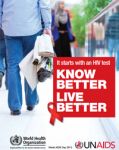 Poster: It starts with an HIV test. Know better, live better.
