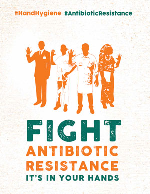 “Fight antibiotic resistance … it’s in your hands”