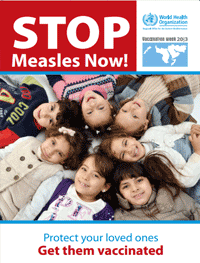 Vaccination Week in the Region: Stop measles now! 21 April 2013